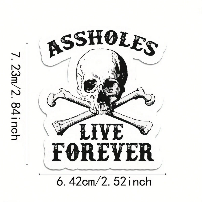 Стикер Assholes Live Forever